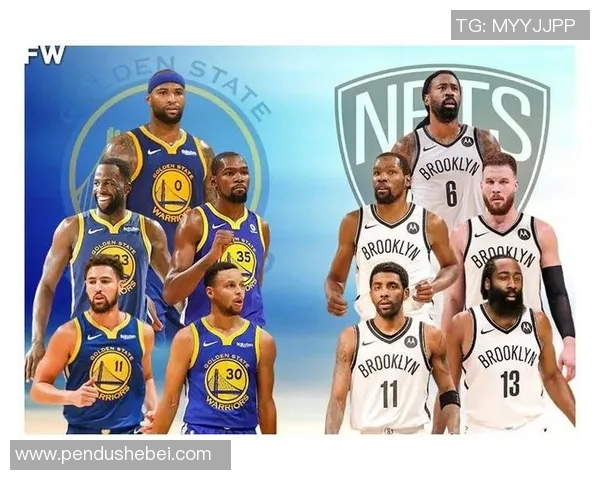 勇士与篮网总决赛激战正酣谁将捧起冠军奖杯成就辉煌历史